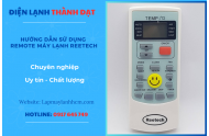 Hướng Dẫn Sử Dụng Remote Máy Lạnh Reetech